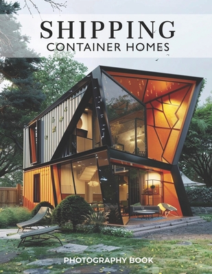 Shipping Container Homes: Eco-Friendly Living, Exploring the Charm and Innovation of Shipping Container Homes - Photo, Serena