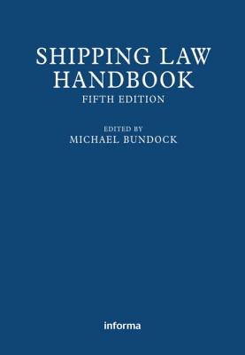 Shipping Law Handbook - Bundock, Michael