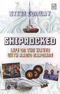 Shiprocked: Life on the Waves with Radio Caroline