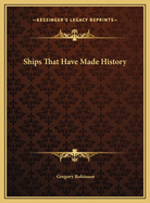 Ships That Have Made History