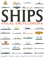Ships Visual Encyclopedia: More than 1000 colour illustrations