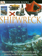 Shipwreck - Platt, Richard, and Wilson, Alex (Photographer), and Chambers, Tina (Photographer)