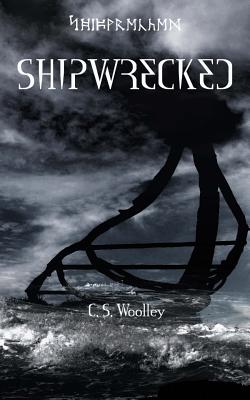 Shipwrecked - Woolley, C S