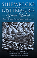 Shipwrecks and Lost Treasures: Great Lakes: Legends and Lore, Pirates and More!