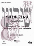 Shireinu: Our Songs - Eglash, Joel N (Editor), and Boxt, Rosalie (Editor), and Weiner, Robert (Editor)