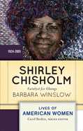 Shirley Chisholm: Catalyst for Change