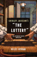 Shirley Jackson's the Lottery: The Authorized Graphic Adaptation