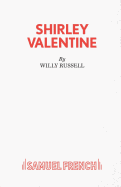 Shirley Valentine : a play