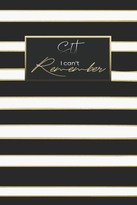 Shit I can't Remember: Premium Journal - Logbook To Protect Usernames - Alphabetical Passwords Modern Password Keeper Notebook - Online Account Organizer - Social Media Account - 6x9 - Large Print - Gold & Black Line Design Cover - Miller, Phoebe K