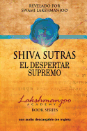 Shiva Sutras: El Despertar Supremo