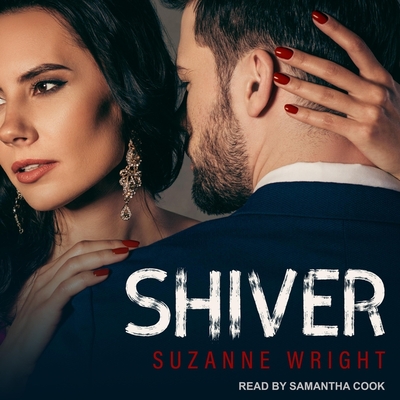 Shiver - Wright, Suzanne, and Cook, Samantha (Read by)