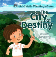 Shivi Visits Visakhapatnam:: The City of Destiny