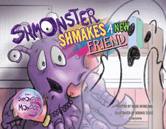 Shmonster Shmakes A New Friend