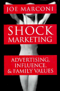 Shock Marketing - Marconi, Joe