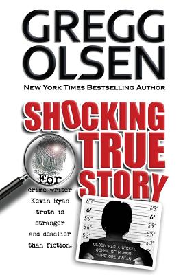 Shocking True Story - Olsen, Gregg