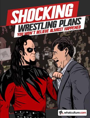 Shocking Wrestling Plans You Won't Believe Almost Happened - whatculture.com, and Dixon, James, and Cornette, Jim