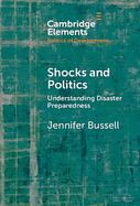 Shocks and Politics: Understanding Disaster Preparedness