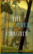 Shoe Tree of Chagrin - Lewis, J Patrick