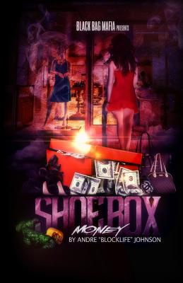 Shoebox Money - Johnson, Andre Blocklife