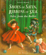 Shoes of Satin, Ribbons of Silk