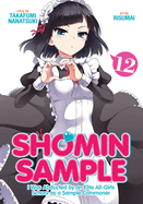 Shomin Sample: I Was Abducted by an Elite All-Girls School as a Sample Commoner Vol. 12
