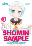 Shomin Sample: I Was Abducted by an Elite All-Girls School as a Sample Commoner Vol. 15