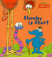Shooby is Short