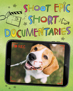 Shoot Epic Short Documentaries: 4D an Augmented Reading Experience