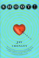 Shoot - Cronley, Jay