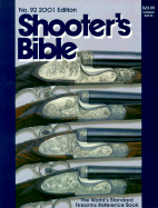 Shooter's Bible: The World's Standard Firearms Reference Book - Jarrett, William S (Foreword by), and Van Zwoll, Wayne (Foreword by)
