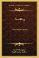 Shooting: Field and Covert