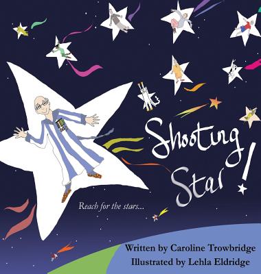 Shooting Star! - Trowbridge, Caroline