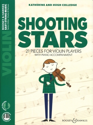 Shooting Stars: 21 Pieces for Violin Players with Piano Accompaniment Book/Online Audio - Colledge, Katherine (Composer), and Colledge, Hugh (Composer), and Nelson, Sheila M (Editor)
