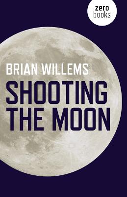 Shooting the Moon - Willems, Brian