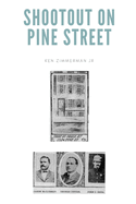 Shootout on Pine Street: The Illinois Central Train Robbery and Aftermath