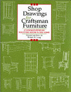 SHOP DRAWINGS FOR CRAFTSMAN FURNITU - 