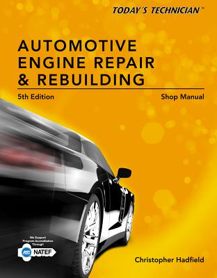 Shop Manual for Automotive Engine Repair & Rebuilding - Hadfield, Chris