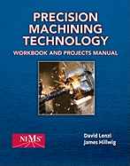 Shop Manual for Hoffman/Hopewell/Janes/Sharp's Precision Machining Technology