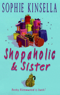 Shopaholic and Sister - Kinsella, Sophie