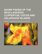Shore Fishes of the Revillagigedo, Clipperton, Cocos and Galapagos Islands