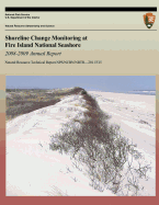 Shoreline Change Monitoring at Fire Island National Seashore 2008-2009 Annual Report - Psuty, Norbert P