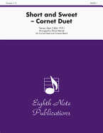 Short and Sweet: Cornet Duet and Concert Band, Conductor Score & Parts