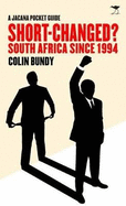 Short-Changed? South Africa Since 1994: A Jacana Pocket Guide