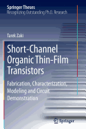 Short-Channel Organic Thin-Film Transistors: Fabrication, Characterization, Modeling and Circuit Demonstration