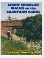 Short Circular Walks on the Grantham Canal