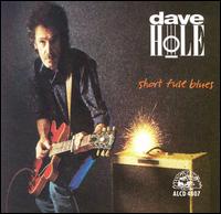 Short Fuse Blues - Dave Hole