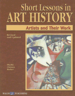 Short Lessons in Art History: Artists and Their Work - Clausen Barker, Phyllis