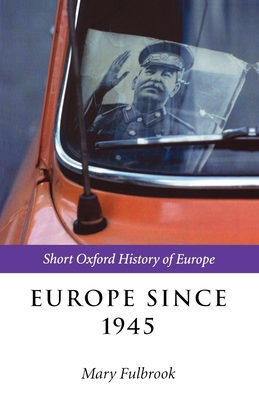 Short Oxford History of Europe - Fulbrook, Mary (Editor)