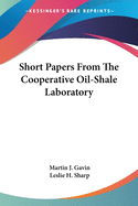 Short Papers From The Cooperative Oil-Shale Laboratory