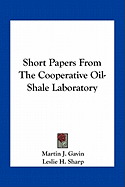 Short Papers From The Cooperative Oil-Shale Laboratory